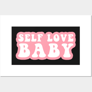 Self Love Baby Posters and Art